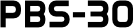 PBS-30