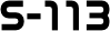 S-113