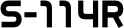 S-114R