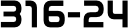 316-24